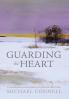 Guarding the Heart: A Guidebook of Contemplative Prayer Practices
