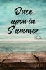 Once upon in Summer