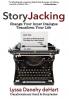 StoryJacking: Change Your Inner Dialogue Transform Your Life