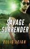 Savage Surrender: A Dire Wolves Mission: 1 (Devil's Dires)
