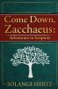 Come Down Zacchaeus