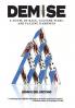 Demise: A Novel of Race Culture Wars and Falling Darkness