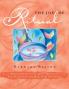 The Joy of Ritual: Spiritual Recipies to Celebrate Milestones Ease Transitions and Make Every Day Sacred