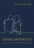 Dating Differently: A Guide to Reformed Dating