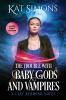 The Trouble with Baby Gods and Vampires: Large Print Edition: 4 (Cary Redmond)