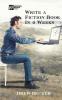 Write a Fiction Book in 4 Weeks: 3 (Writer Block)