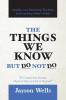The Things We Know But Do Not Do: Insights into Parenting Teaching and Coaching Today's Youth