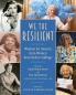 We the Resilient: Wisdom for America from Women Born Before Suffrage