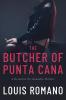 The BUTCHER of PUNTA CANA: 4 (Detective Vic Gonnella)