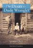 The Diary of a Dude Wrangler