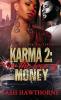 Karma 2: For the Love of Money