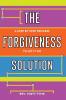 The Forgiveness Solution