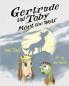 Gertrude and Toby Meet the Wolf: 3 (Gertrude and Toby Fairy-Tale Adventure)
