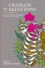 Cradled by Skeletons / Mecida por Esqueletos