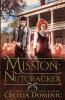 Mission: Nutcracker: A Thrilling Holiday Steampunk Romance: 2 (Inspector Davidson Mysteries)