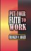 Put Your Faith to Work: Faith