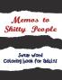 Memos to Shitty People