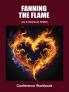 Fan the Flame of You Heart