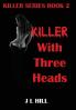 Killer With Three Heads: 2