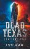 Dead Texas: Lonesome Road: 3