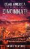 Dead America: Cincinnati: 4 (The Second Week)