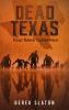 Dead Texas Four Book Collection: 1 (Dead America Collections)