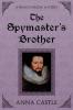 The Spymaster's Brother: 6 (Francis Bacon Mystery)