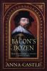 Bacon's Dozen: Thirteen Historical Fiction Short Stories