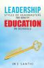 Leadership Styles Of Headmasters For Quality Education In Schools