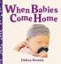 When Babies Come Home