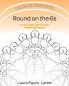 Round on the 6s: Color on the Rounds: 1