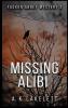 Missing Alibi: A tale of Deceit: 2 (Faukon Abbbey Mysteries)