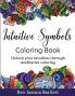Intuitive Symbols Coloring Book: Unlock your intuition through meditative coloring