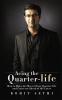 Acing the Quarter-life:How to Make the Most of Your Quarter-life and Come out Ahead of the Curve