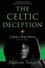 The Celtic Deception