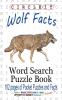 Circle It Wolf Facts Word Search Puzzle Book