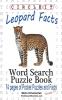 Circle It Leopard Facts Word Search Puzzle Book