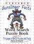Circle It Gunslinger Facts Book 1 Word Search Puzzle Book