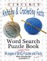 Circle It Knitting & Crocheting Facts Word Search Puzzle Book