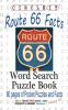 Circle It U.S. Route 66 Facts Word Search Puzzle Book