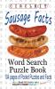Circle It Sausage Facts Word Search Puzzle Book