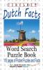 Circle It Dutch Facts Word Search Puzzle Book