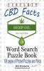 Circle It Cannabidiol CBD Facts Word Search Puzzle Book