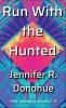 Run With the Hunted first omnibus Books 1-3: First Omnibus: Books 1-3