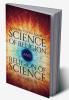 Science of Religion and Religion of Science:Ignorance of the Learned