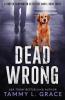 Dead Wrong: A Cooper Harrington Detective Novel: 3 (Cooper Harrington Detective Novels)