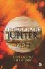 Retrograde Jupiter - Part I