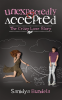 Unexpectedly Accepted:The Crazy Love Story