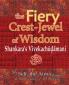 The Fiery Crest-Jewel of Wisdom Shankara's Vivekachudamani
