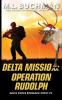 Delta Mission: Operation Rudolph: 9 (Delta Force Short Stories)